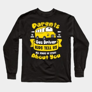 Funny School Bus Driver Operator Gift Long Sleeve T-Shirt